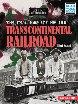 cover image of The Real History of the Transcontinental Railroad